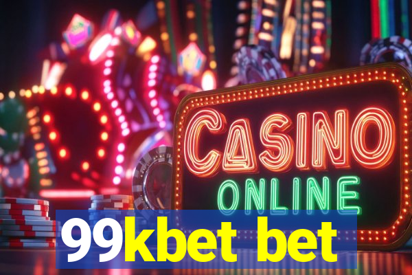 99kbet bet